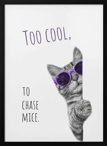 Too Cool Cat | Poster - Black Metal Frame Interior