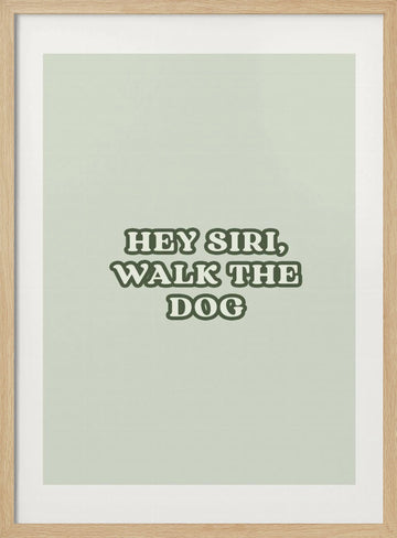 Funny Voice Assistant Dog Request | Poster - Wood Frame Interior