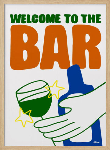 Welcome to the Bar | Poster - Wood Frame Interior