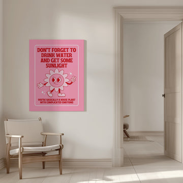 Funny Houseplant Reminder | Canvas - Room Interior 1