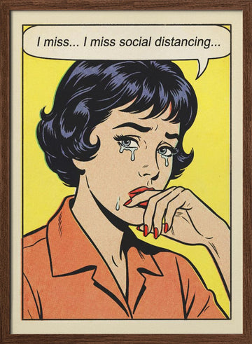 Social Distancing Tears | Poster - Walnut Frame Interior