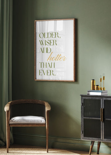 Older Wiser Hotter Ever | Poster - Room Interior 2