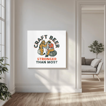 Craft Beer Stronger Than Most. Bear Arm Wrestling Wall Art | Canvas - Room Interior 1