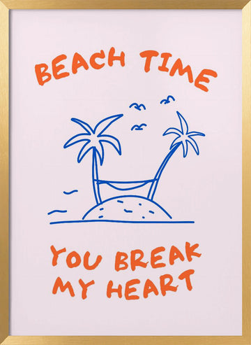 Beach Time Heartbreak | Poster - Gold Frame Interior
