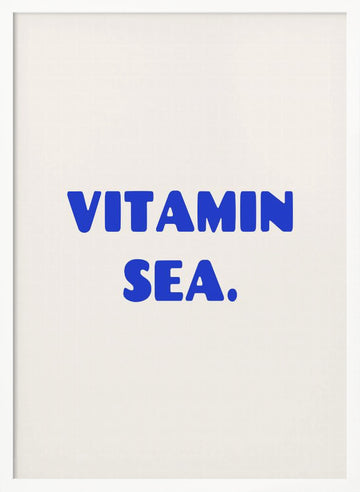 Vitamin Sea Ocean Blue | Poster - White Frame Interior