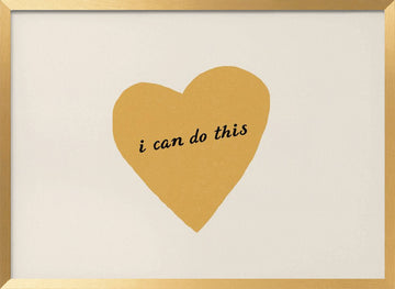 I Can Do This Heart | Poster - Gold Frame Interior