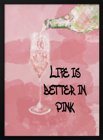 Life Is Better Pink | Poster - Black Metal Frame Interior