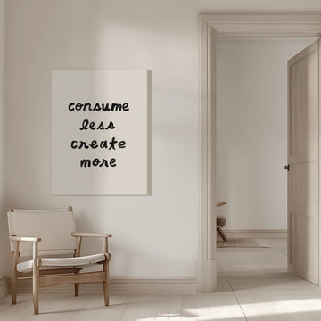 Consume Less Create More | Canvas - Room Interior 1