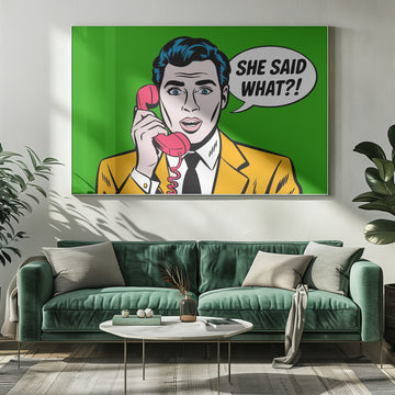 She Said What Pop Art | Poster - Room Interior 1