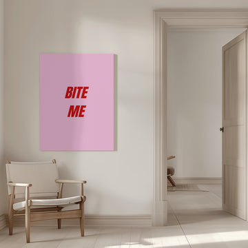 Sassy Pink Bite Me | Canvas - Room Interior 1