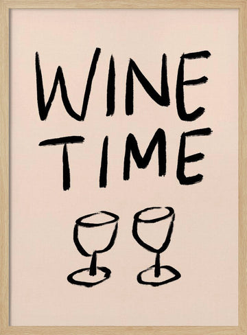 It's Wine Time | Poster - Wood Frame Interior