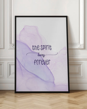 The Spirit Lives Forever | Poster - Room Interior 1