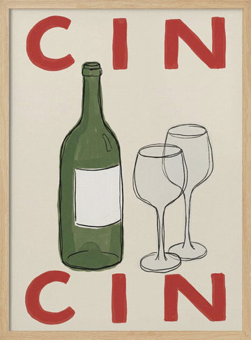 Cin Cin Wine Toast | Poster - Wood Frame Interior