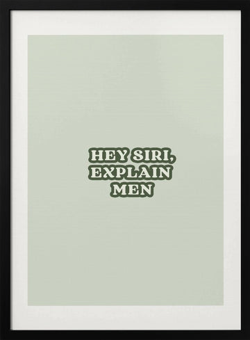 Humorous Explain Men | Poster - Black Metal Frame Interior