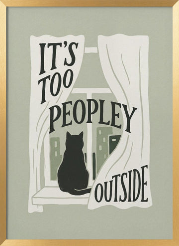 Too Peopley Cat Window | Poster - Gold Frame Interior