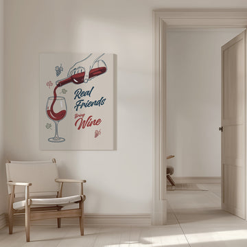 Real Friends Bring Wine | Canvas - Room Interior 1