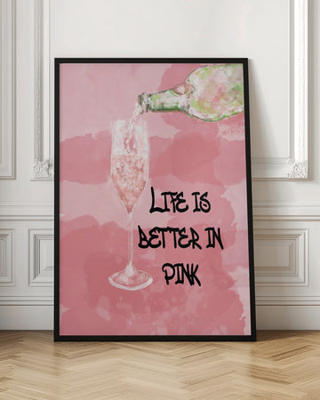 Life Is Better Pink | Poster - Room Interior 1