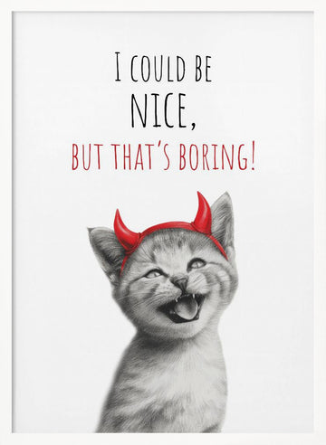 Sassy Kitten Quote | Poster - White Frame Interior
