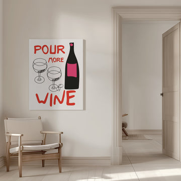 Pour More Wine | Canvas - Room Interior 1