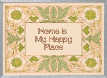 Home Is My Happy Place | Poster - Silver Frame Interior