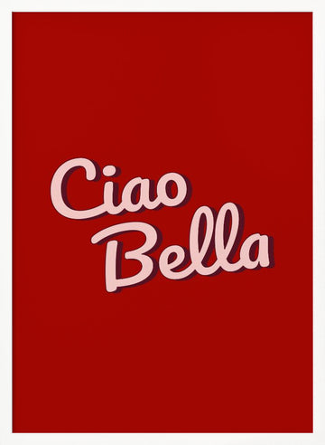 Italian Ciao Bella | Poster - White Frame Interior
