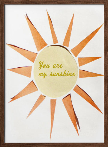 You Are My Sunshine | Poster - Walnut Frame Interior