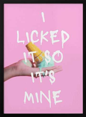 Licked Ice Cream Quote | Poster - Black Metal Frame Interior