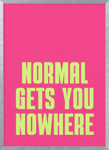 Normal Gets Nowhere | Poster - Silver Frame Interior