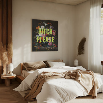 Bitch Please Floral Still Life | Canvas - Room Interior 2