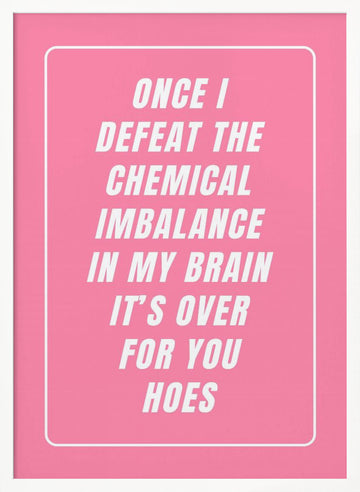 Sassy Mental Health Quote | Poster - White Frame Interior