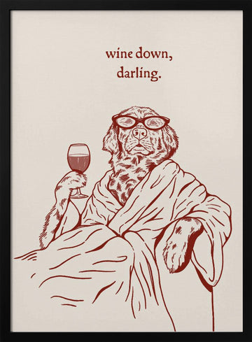 Wine Down Darling Dog | Poster - Black Metal Frame Interior