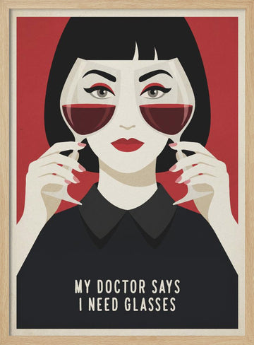 My Doctor Says Glasses | Poster - Wood Frame Interior