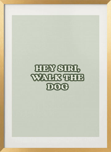 Funny Voice Assistant Dog Request | Poster - Gold Frame Interior