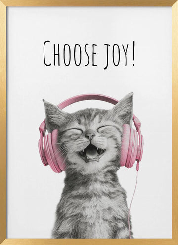Happy Kitten Chooses Joy | Poster - Gold Frame Interior