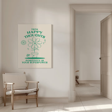 Think Happy Thoughts Flower | Canvas - Room Interior 1