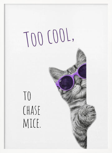 Too Cool Cat | Poster - White Frame Interior