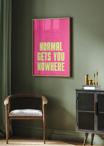 Normal Gets Nowhere | Poster - Room Interior 2