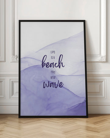 Purple Wave Life Quote | Poster - Room Interior 1