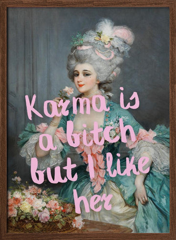 Karma Is A Bitch | Poster - Walnut Frame Interior
