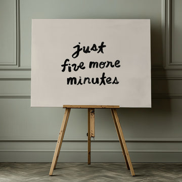 Just Five More Minutes | Canvas - Room Interior 1