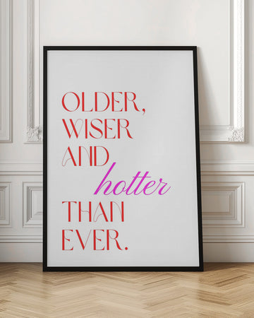 Older Wiser Hotter Ever | Poster - Room Interior 1