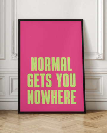 Normal Gets Nowhere | Poster - Room Interior 1