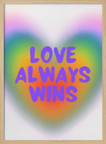 Love Always Wins Rainbow Heart | Poster - Wood Frame Interior