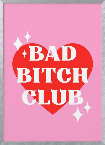 Bad Bitch Club | Poster - Silver Frame Interior