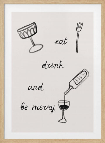 Eatdrinkandbemerryno01 | Poster - Wood Frame Interior