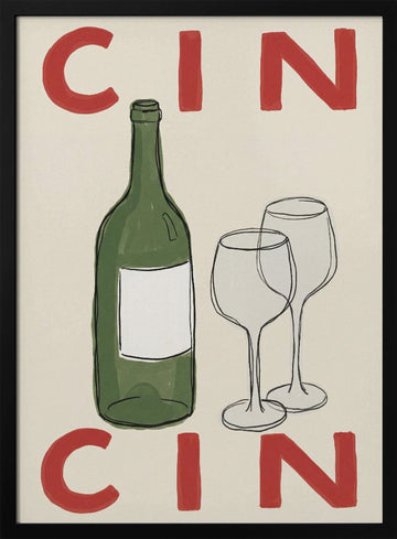 Cin Cin Wine Toast | Poster - Black Metal Frame Interior