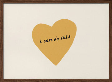 I Can Do This Heart | Poster - Walnut Frame Interior