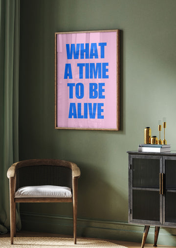 What A Time Alive | Poster - Room Interior 2