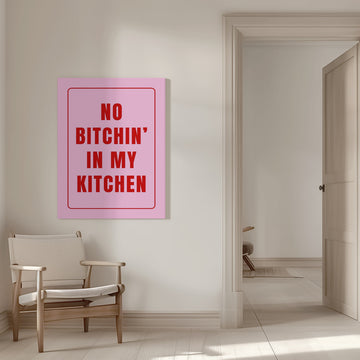 No Bitchin' Kitchen Sign | Canvas - Room Interior 1