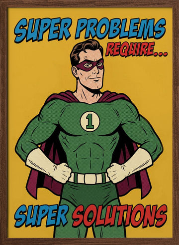 Super Solutions Hero | Poster - Walnut Frame Interior